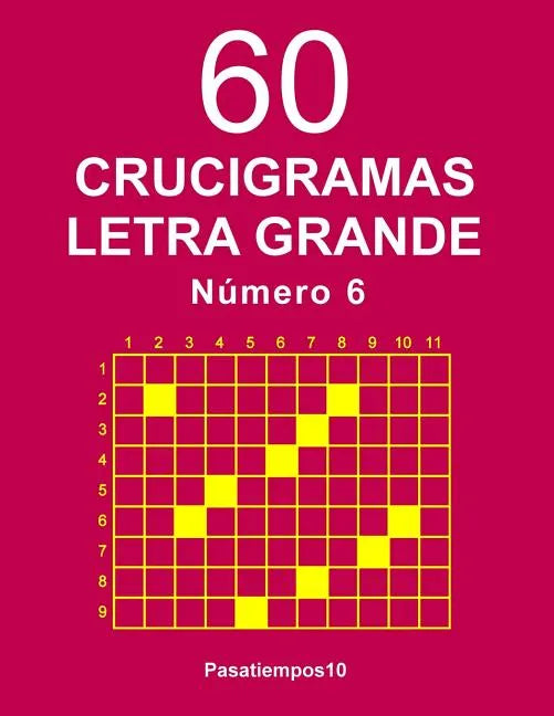 60 Crucigramas Letra Grande Número 6 - Paperback