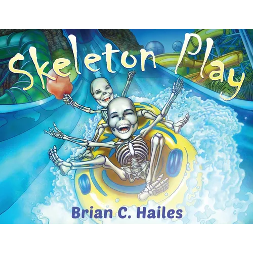 Skeleton Play: A Fun, Rhyming Halloween Book for Kids! - Paperback