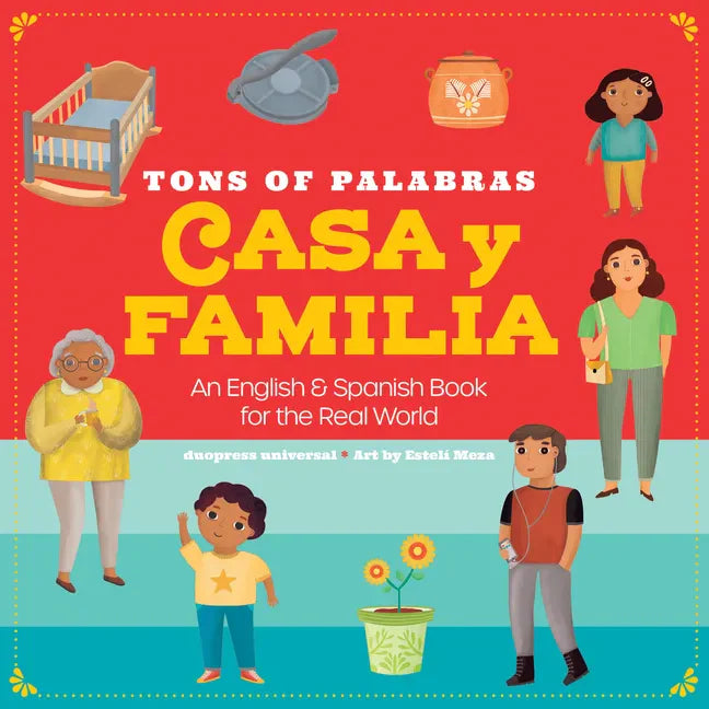 Tons of Palabras: Casa Y Familia: An English & Spanish Book for the Real World - Board Book