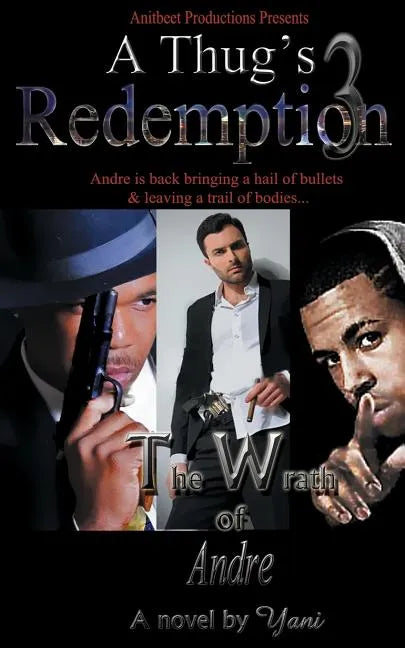 A Thug's Redemption 3: The Wrath of Andre - Paperback