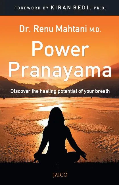 Power Pranayama: The Key to Body-Mind Management - Paperback