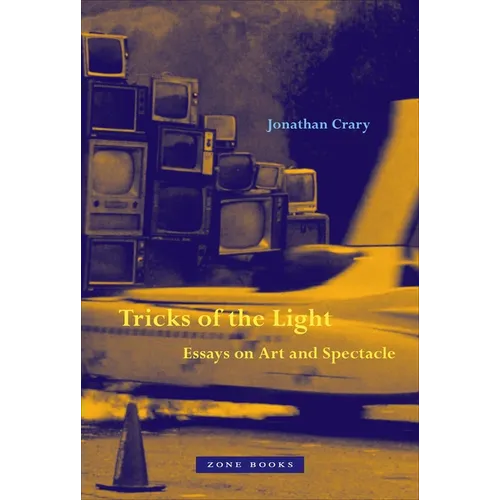 Tricks of the Light: Essays on Art and Spectacle - Hardcover