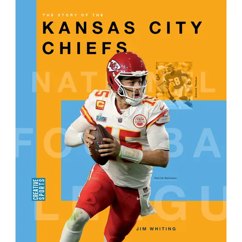 The Story of the Kansas City Chiefs - Hardcover