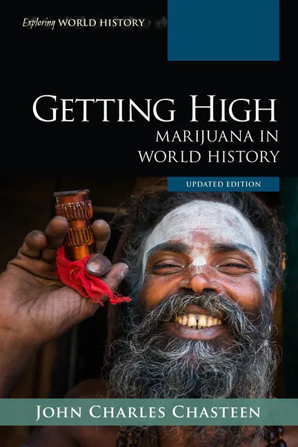 Getting High: Marijuana in World History - Paperback