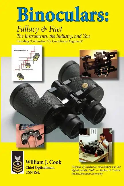 Binoculars: Fallacy & Fact: The Instruments, The Industry and You - Paperback
