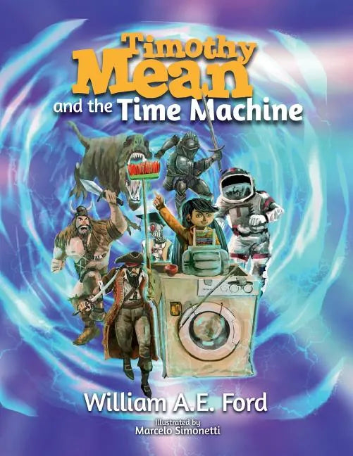 Timothy Mean and the Time Machine - Paperback