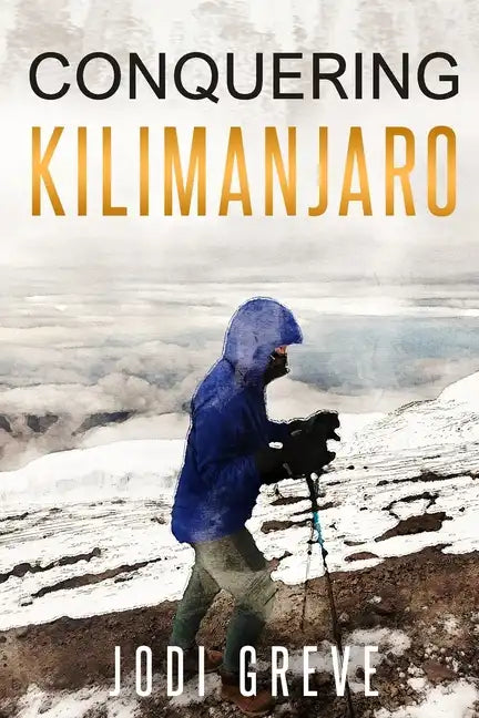 Conquering Kilimanjaro - Paperback
