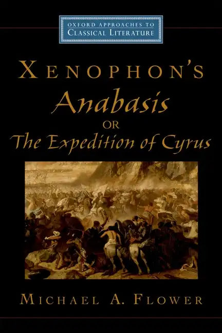 Xenophon's Anabasis, or the Expedition of Cyrus - Paperback