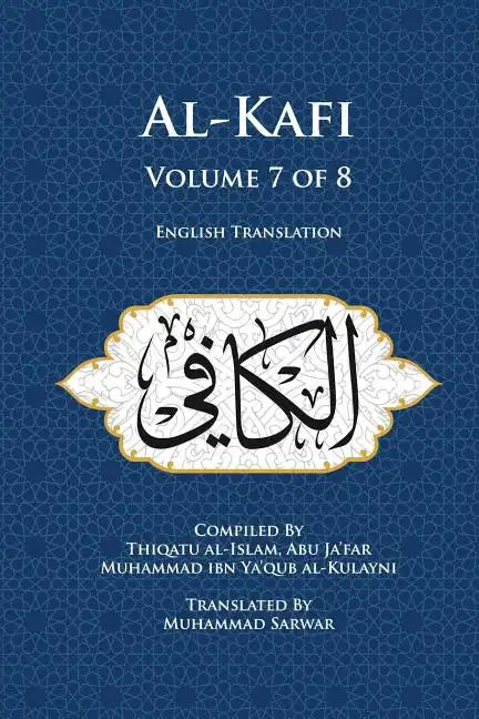 Al-Kafi, Volume 7 of 8: English Translation - Paperback