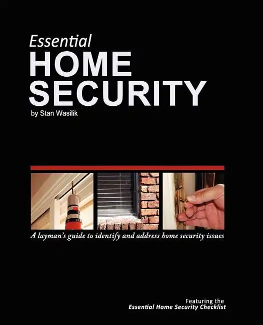Essential Home Security: A Layman's Guide - Paperback