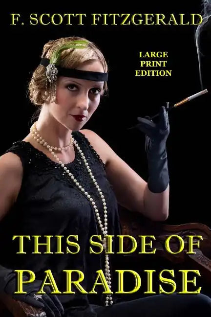 This Side of Paradise - Large Print Edition - Paperback