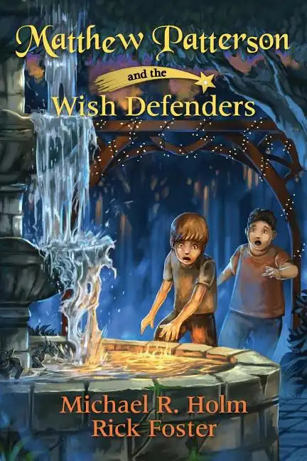 Matthew Patterson and the Wish Defenders - Paperback