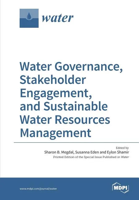 Water Governance, Stakeholder Engagement, and Sustainable Water Resources Management - Paperback