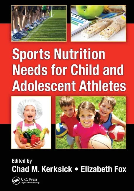 Sports Nutrition Needs for Child and Adolescent Athletes - Paperback