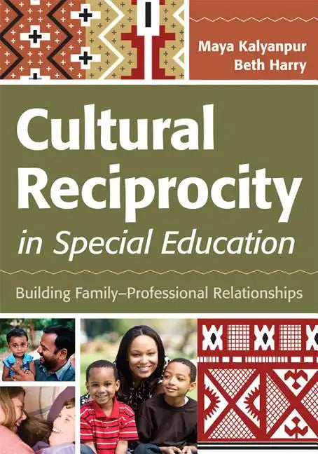 Cultural Reciprocity in Special Education: Building Family?professional Relationships - Paperback
