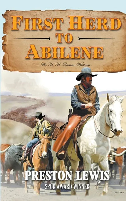 First Herd To Abilene: An H.H. Lomax Western - Paperback