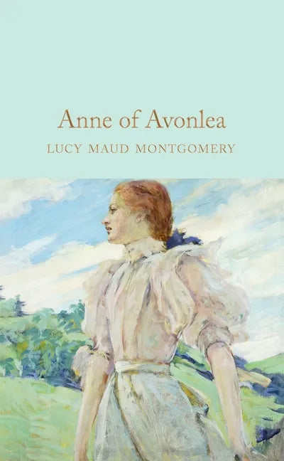 Anne of Avonlea - Hardcover