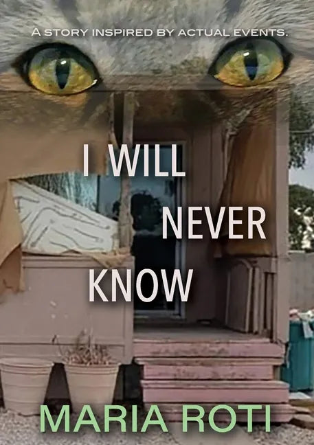 I Will Never Know: This is a true story of a couple who got caught up in the twisted tangled mind of a narcissistic, pathological liar th - Paperback