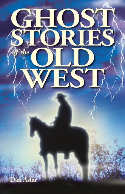 Ghost Stories of the Old West - Paperback