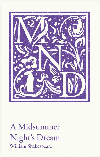 A Midsummer Night's Dream: Ks3 Classic Text and A-Level Set Text Student Edition - Paperback