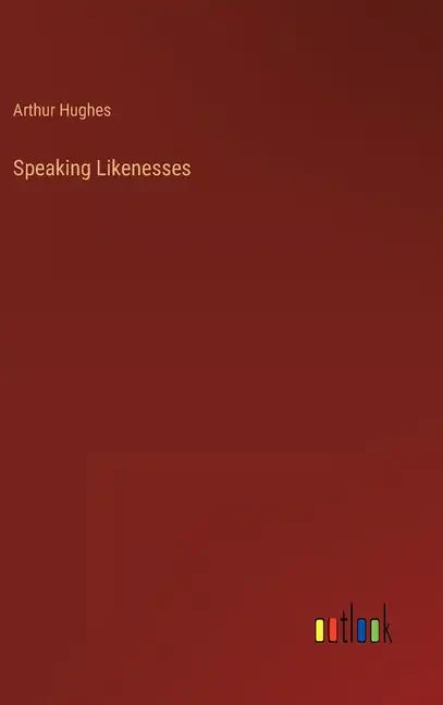 Speaking Likenesses - Hardcover