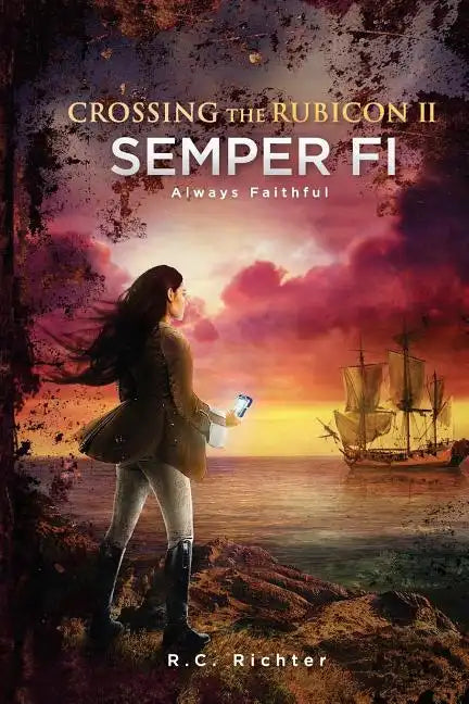 Crossing the Rubicon II: Semper Fi Always Faithful - Paperback