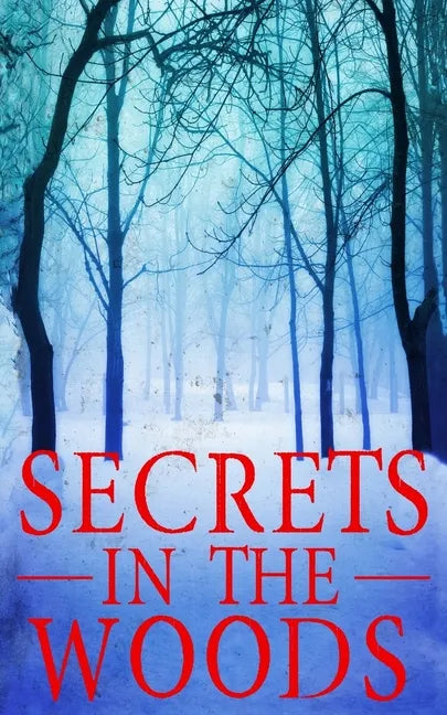 Secrets in the Woods - Paperback