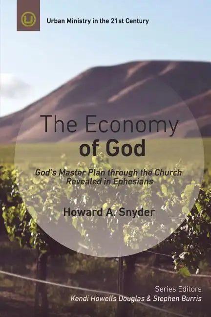The Economy of God: A Practical Commentary on Ephesians - Paperback