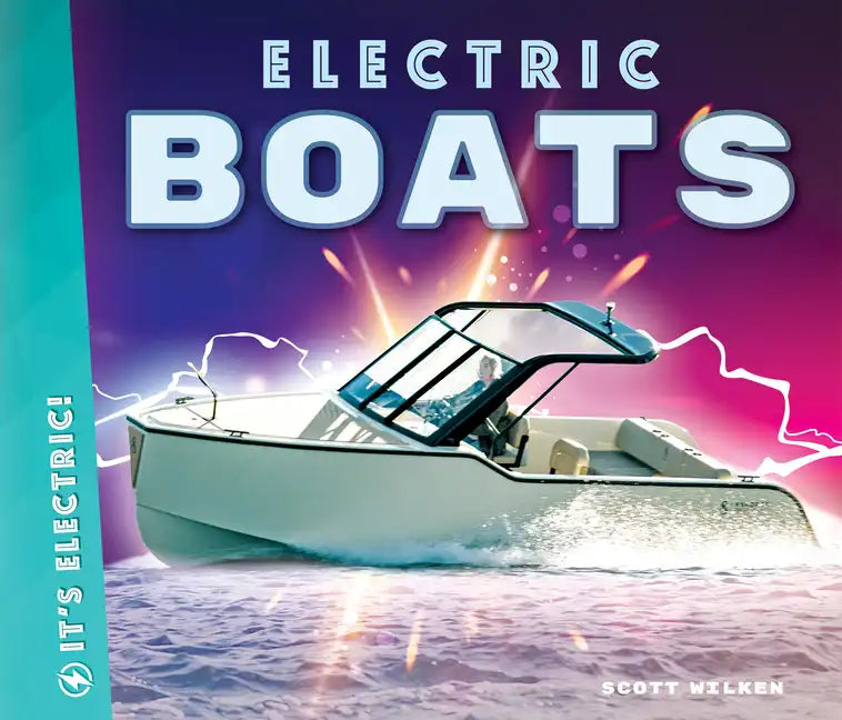 Electric Boats - Library Binding
