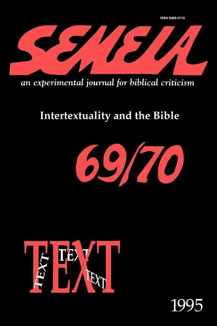 Semeia 69/70: Intertextuality and the Bible - Paperback