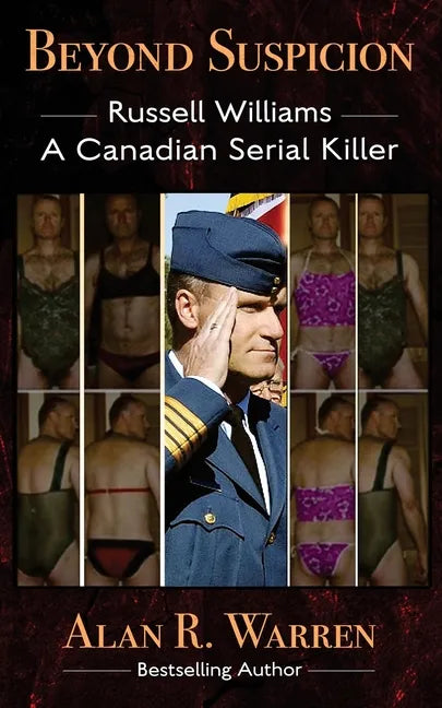 Beyond Suspicion; Russell Williams Serial Killer - Paperback