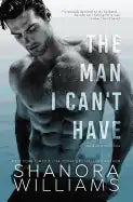 The Man I Can't Have - Paperback
