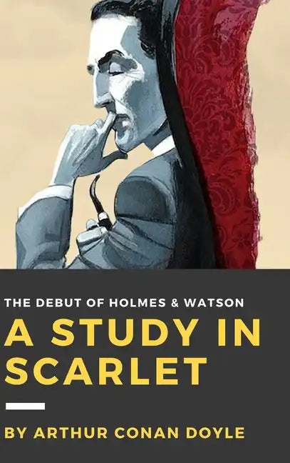 A Study in Scarlet - Hardcover