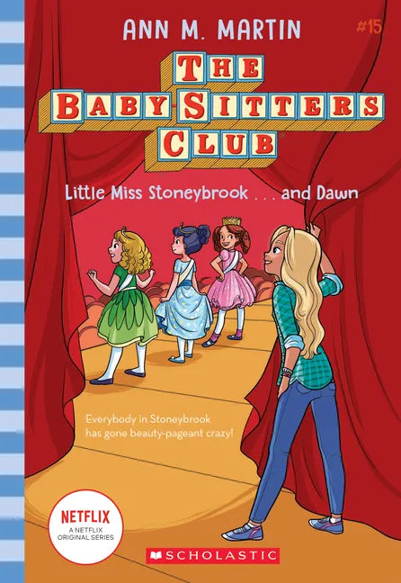 Little Miss Stoneybrook...and Dawn (the Baby-Sitters Club #15): Volume 15 - Hardcover
