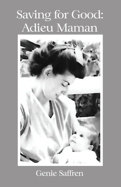 Saving for Good: Adieu Maman - Paperback