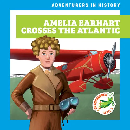 Amelia Earhart Crosses the Atlantic - Library Binding