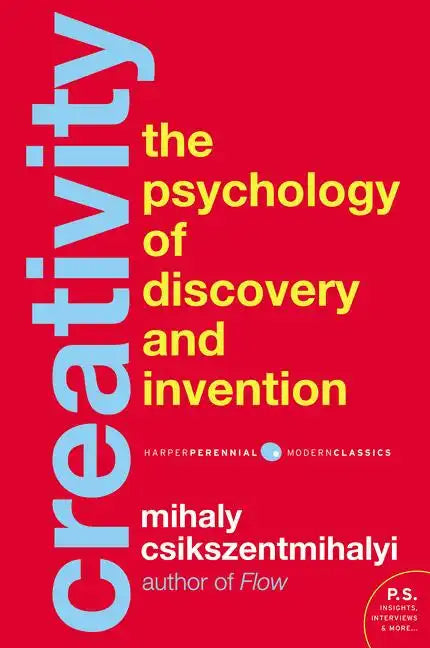 Creativity: The Psychology of Discovery and Invention - Paperback