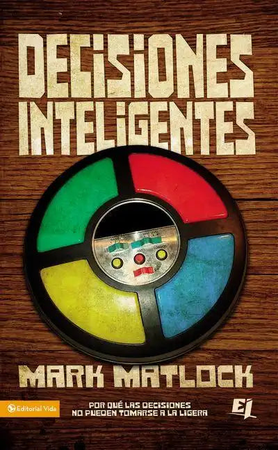 Decisiones inteligentes Softcover Wisdom On... Making Good Decisions - Paperback