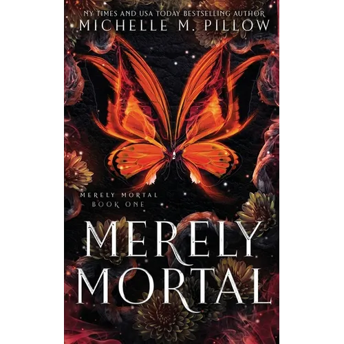 Merely Mortal: Urban Fantasy Romance - Paperback