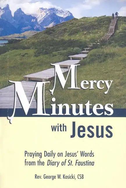 Mercy Minutes with Jesus: Praying Daily on Jesus's Words from the Diary of St. Faustina - Paperback