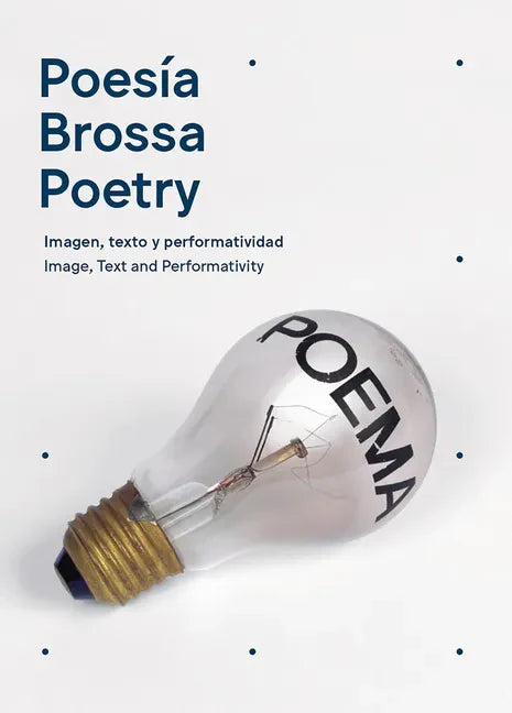 Joan Brossa: Poetry: Image, Text and Performativity - Paperback