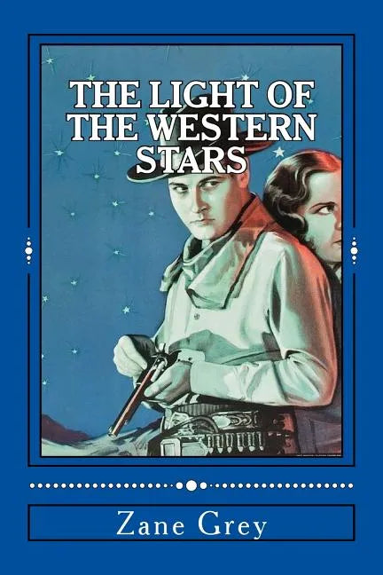 The Light of the Western Stars - Paperback