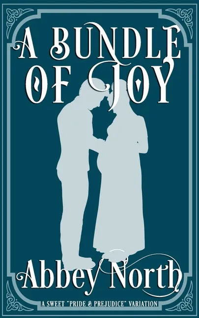 A Bundle Of Joy: A Sweet Pride & Prejudice Variation - Paperback