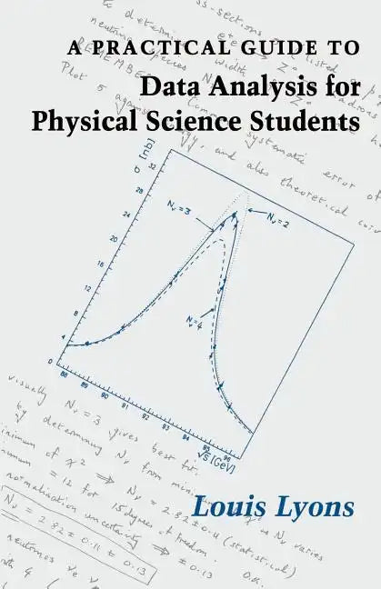 A Practical Guide to Data Analysis for Physical Science Students - Paperback