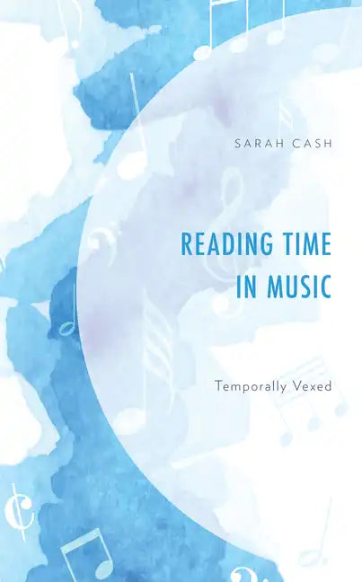 Reading Time in Music: Temporally Vexed - Hardcover