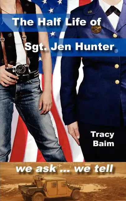 The Half Life of Sgt. Jen Hunter - Paperback