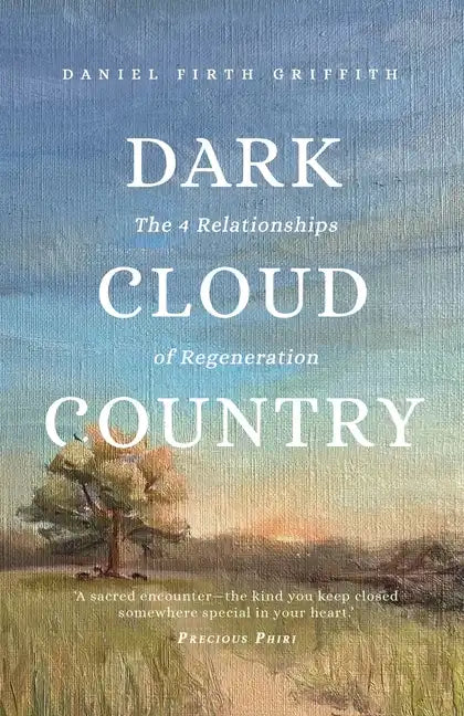 Dark Cloud Country: The 4 Relationships of Regeneration - Paperback