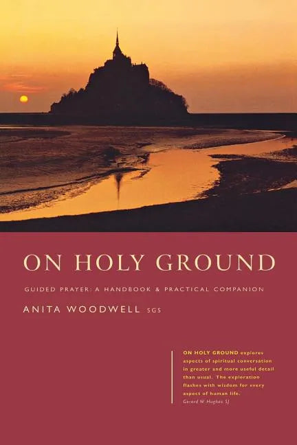 On Holy Ground: Guided Prayer - A Handbook and Practical Companion - Paperback