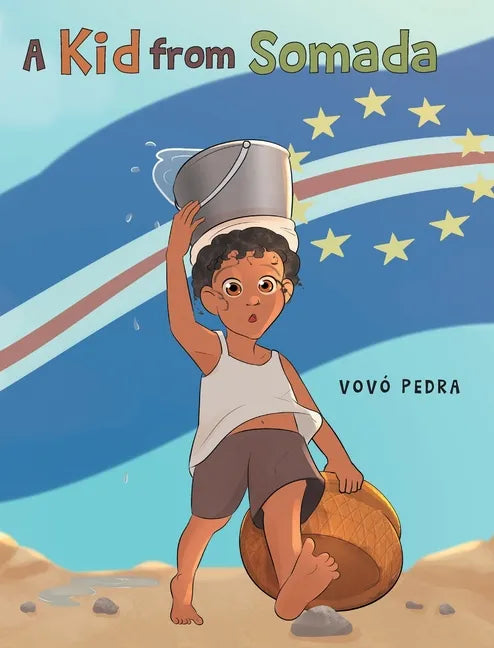 A Kid From Somada - Hardcover