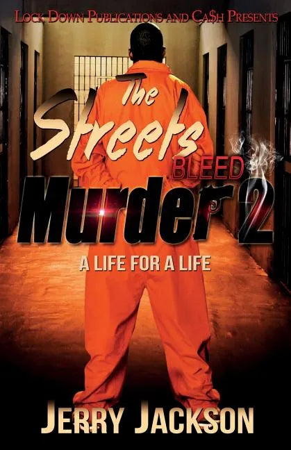 The Streets Bleed Murder 2: A Life for a Life - Paperback